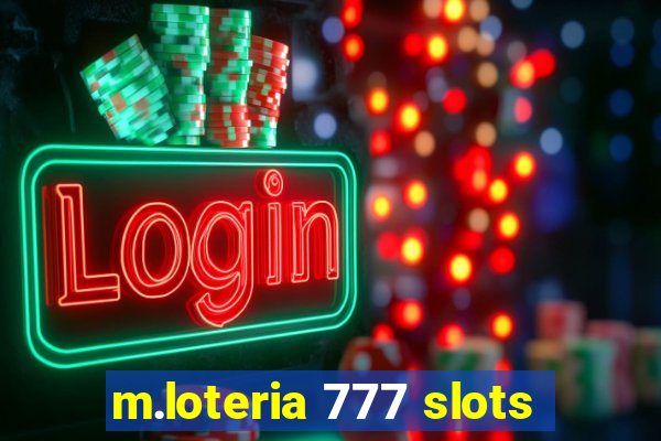 m.loteria 777 slots